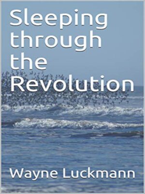 cover image of Sleeping through the Revolution